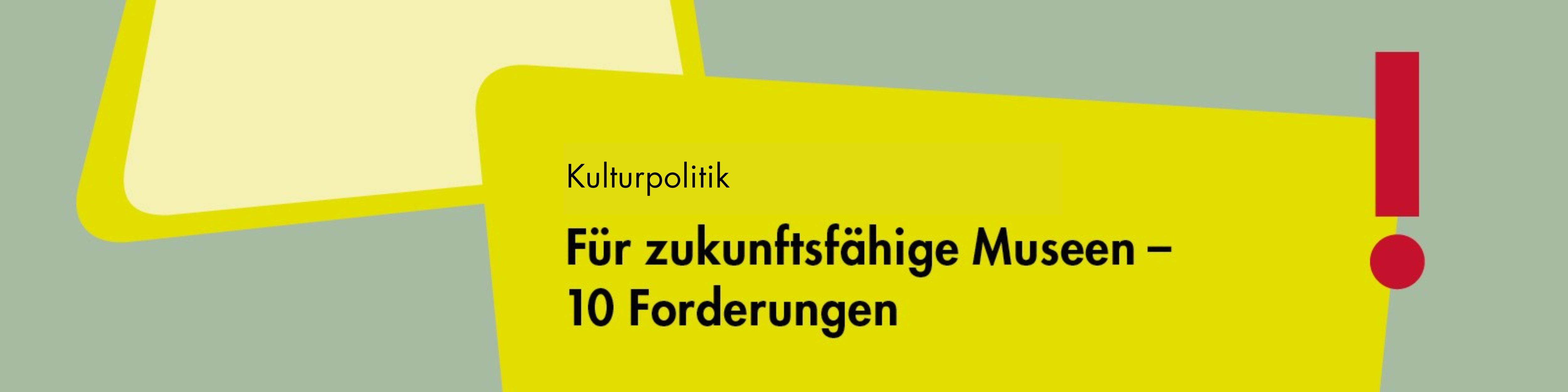 Kulturpolitik Forderungen